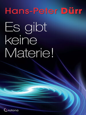 cover image of Es gibt keine Materie!